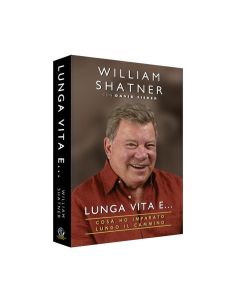 Lunga Vita e… di William Shatner
