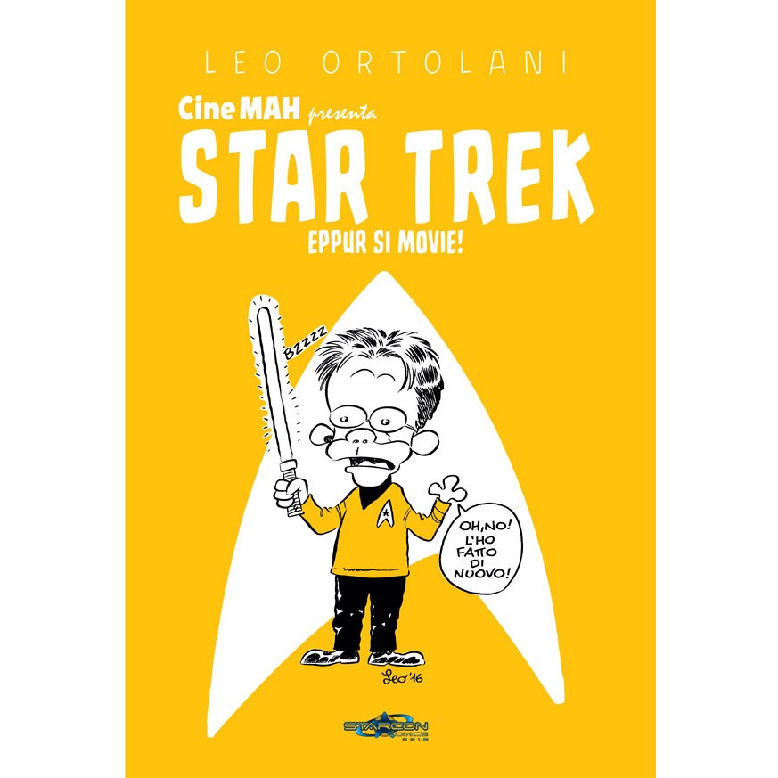 Cine Mah presenta “Star Trek Eppur si Movie!” di Leo Ortolani – Prima Edizione